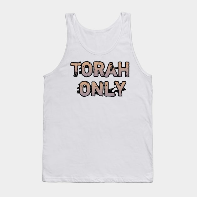 Torah only Tank Top by Yachaad Yasharahla